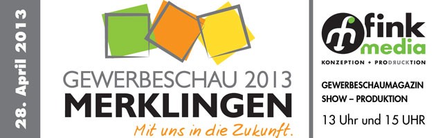 Web Banner der Gewerbeschau Merklingen am 28. April 2013